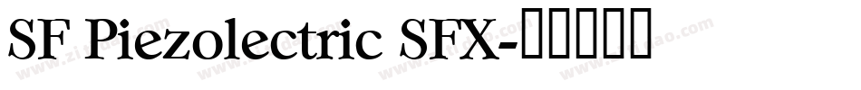 SF Piezolectric SFX字体转换